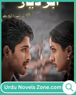 Abar E Diyar Novel By Zainab Rajpoot