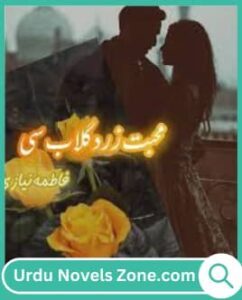 Mohabbat Zard Gulab Si Novel By Fatima Niazi