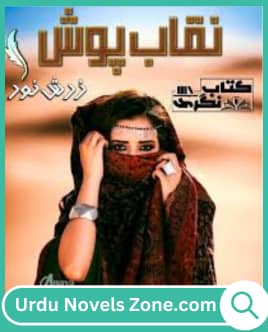 Naqab Posh Novel by Zarish Noor