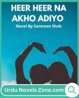 Heer Heer Na Akho Adiyo Novel By Samreen Shah