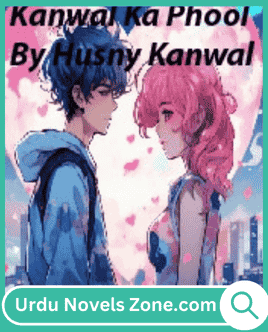 Kanwal Ka Phool Novel By Husny Kanwal