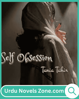 Self Obsession Novel By Tania Tahir