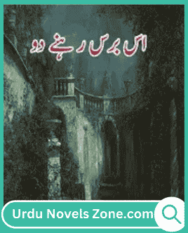 Is Bars Rehne Do Novel by Haya Bukhari