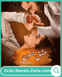 Ishq Junoon Novel By Shiza Zara