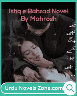 Ishq e Bahzad Novel By Mahrosh